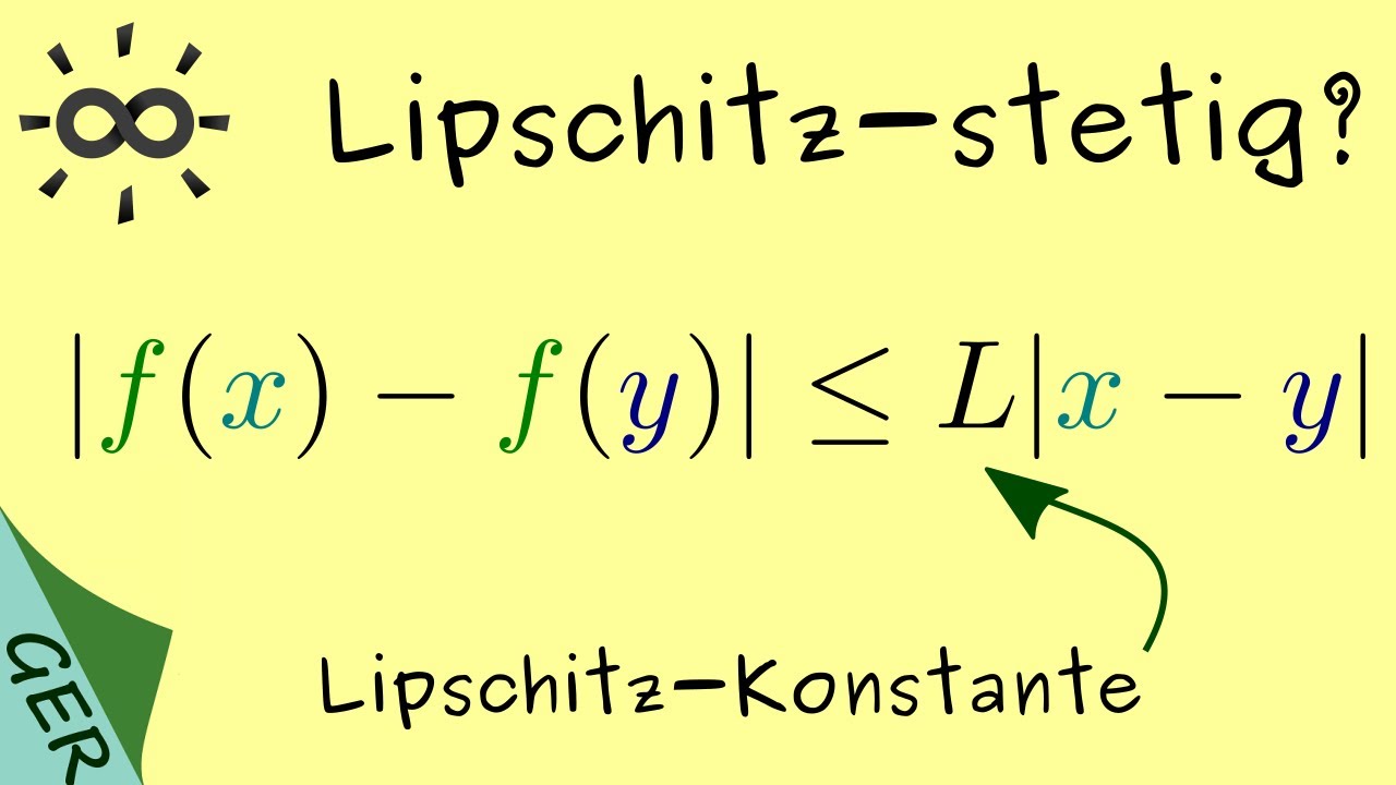 Lipschitz Stetigkeit Was Sind Lipschitz Stetige Funktionen Youtube