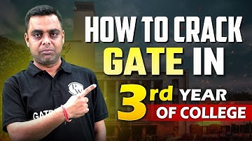 GATE 2024 Preparation | How to Crack GATE in 3rd Year of College
