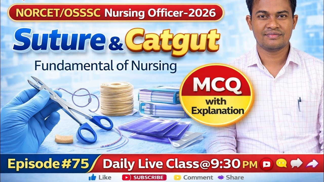 Suture & Catgut MCQs with Explanation | Nursing Officer & NORCET Exam