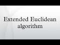 The Extended Euclidean Algorithm | Inverse Modulo | Tutorial | Cryptography