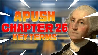 APUSH Chapter 26 Key Terms + Notes (American Pageant)