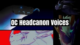 Oc Headcanon Voices