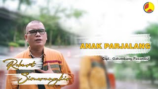 Robert Simorangkir - Anak Parjalang (Official Music Video)