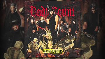 BODY COUNT - 99 Problems BC