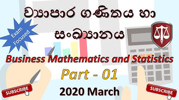 2020 March -BL2 -Part 1 -Business Mathematics & Statistics Exam Focused CA Sri Lanka Webinars
