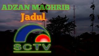 Adzan MAGHRIB SCTV 1994