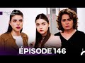 Mrs Fazilet And Her Daughters Episode 146 French Dubbed 