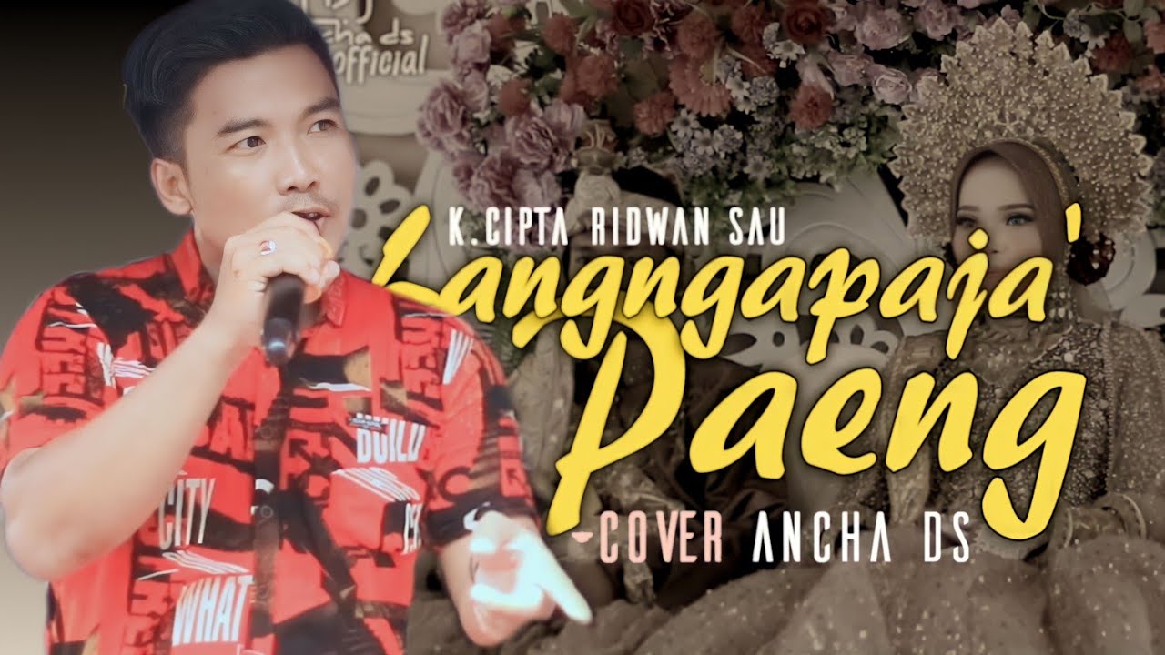 Langngapaja paeng 🔰K.cipta : Ridwan Sau // cover Ancha ds