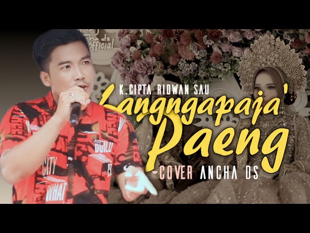 Langngapaja paeng 🔰K.cipta : Ridwan Sau // cover Ancha ds class=