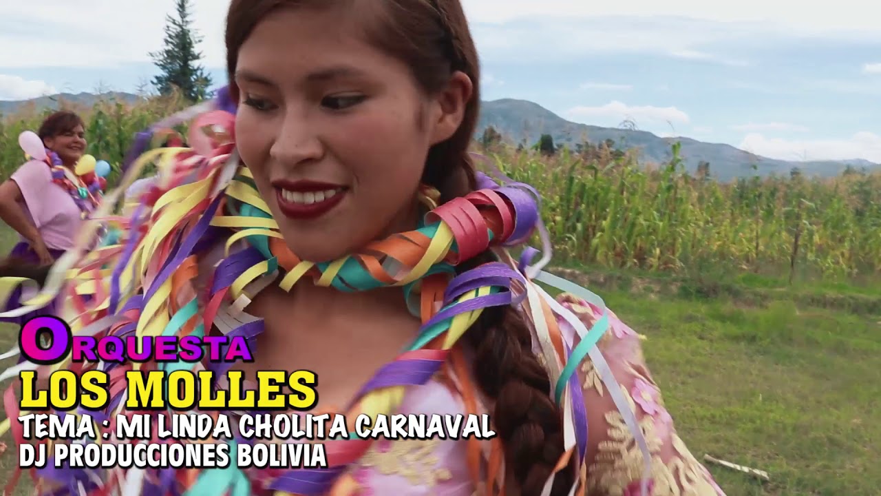 01 Mi Linda Cholita Carnaval Youtube