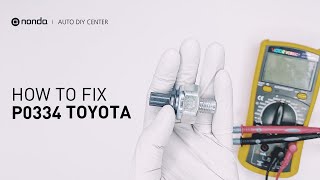 How to Fix TOYOTA P0334 Engine Code in 2 Minutes [1 DIY Method / Only $10.94]