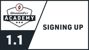 DragonFly Academy - Module 1.1 - Signing Up