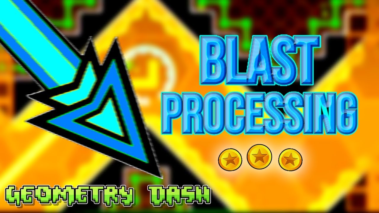 Blast Processing 100% con 3 COIN - Geometry Dash | Carloxmel - YouTube