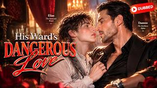 BL Series🌈His Ward's Dangerous Love (DUBBED) | 💔Secret out, tormented love triangle #dramabox