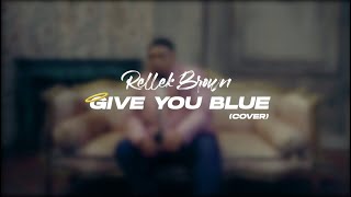 Video thumbnail of "Rellek Brown - Give You Blue (Official Music Video)"