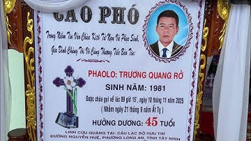 Lễ Tang Ông PhaoLo Trương Quang Rở 45T(Cty mai táng tân an)