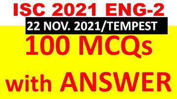 100 MCQ Questions from TEMPEST for ISC 2021 Semester-1 MCQ Exams(With Answer)