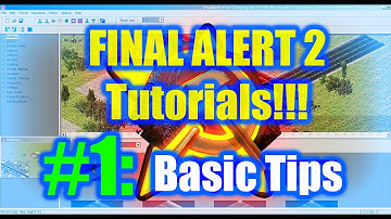 Final Alert 2 Tutorial #1: Basic Tips
