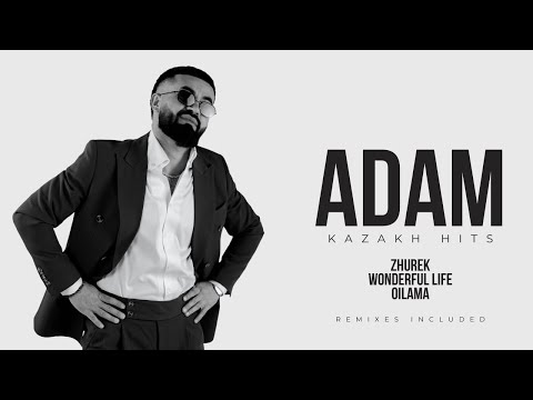 Adam - Казахские Хиты Подборка Хитов 2023-2024