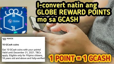 Paano i-convert ang GLOBE REWARD POINTS sa GCASH in just easy steps! 1 POINT= 1 GCASH