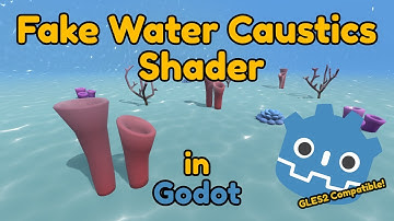 Fake Water Caustics Shader in Godot. GLES2 Compatible!