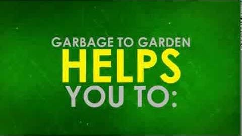 Garbage To Garden