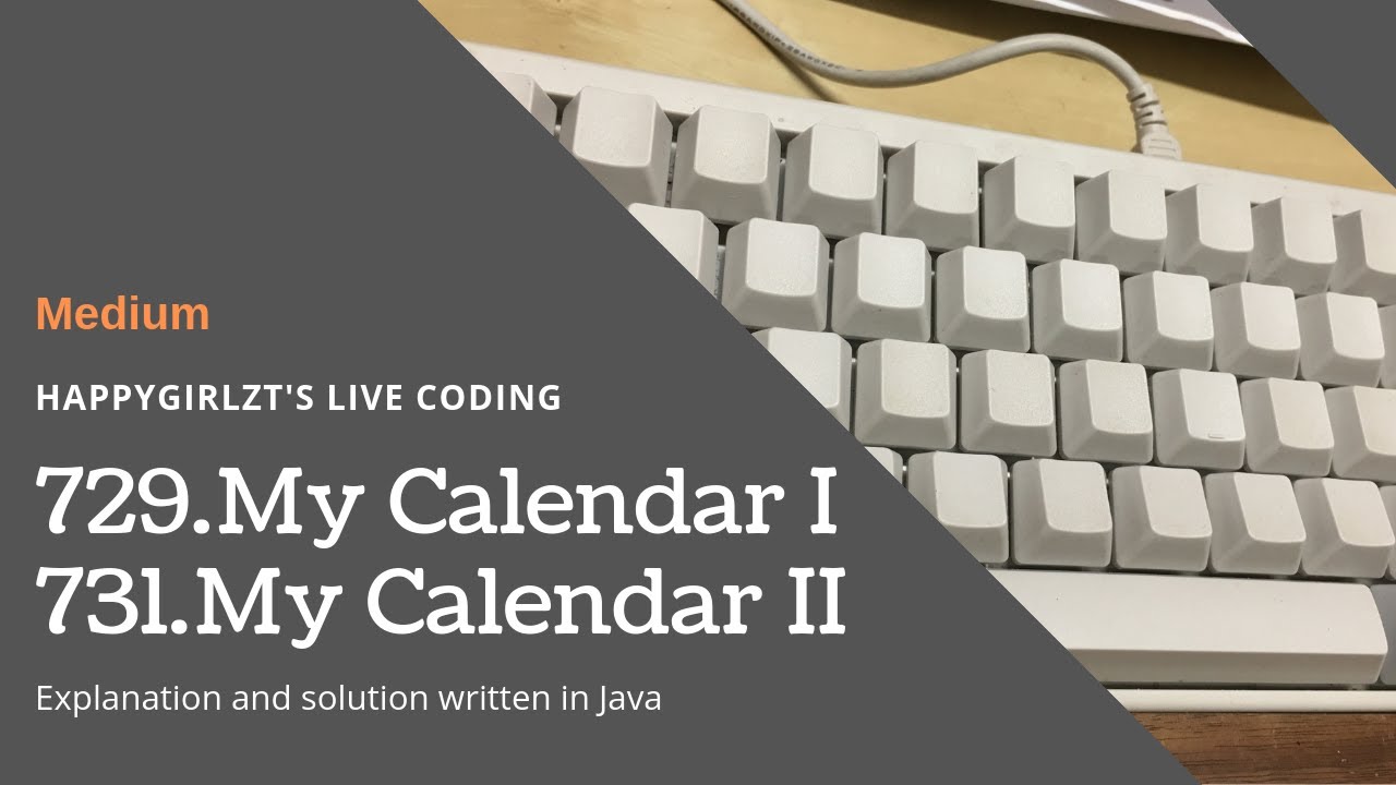 Leetcode 731. My Calendar Ii Explanation And Solution