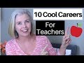 Alternative Careers for Teachers | When You're Ready to Move On