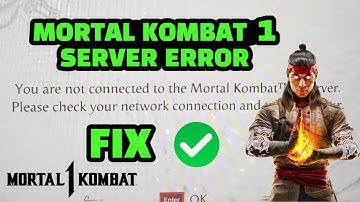 Mortal Kombat 1 FIX Server Error ? Mortal Kombat 1 Servers Down ? Mortal Kombat 1 New Update ? ✅