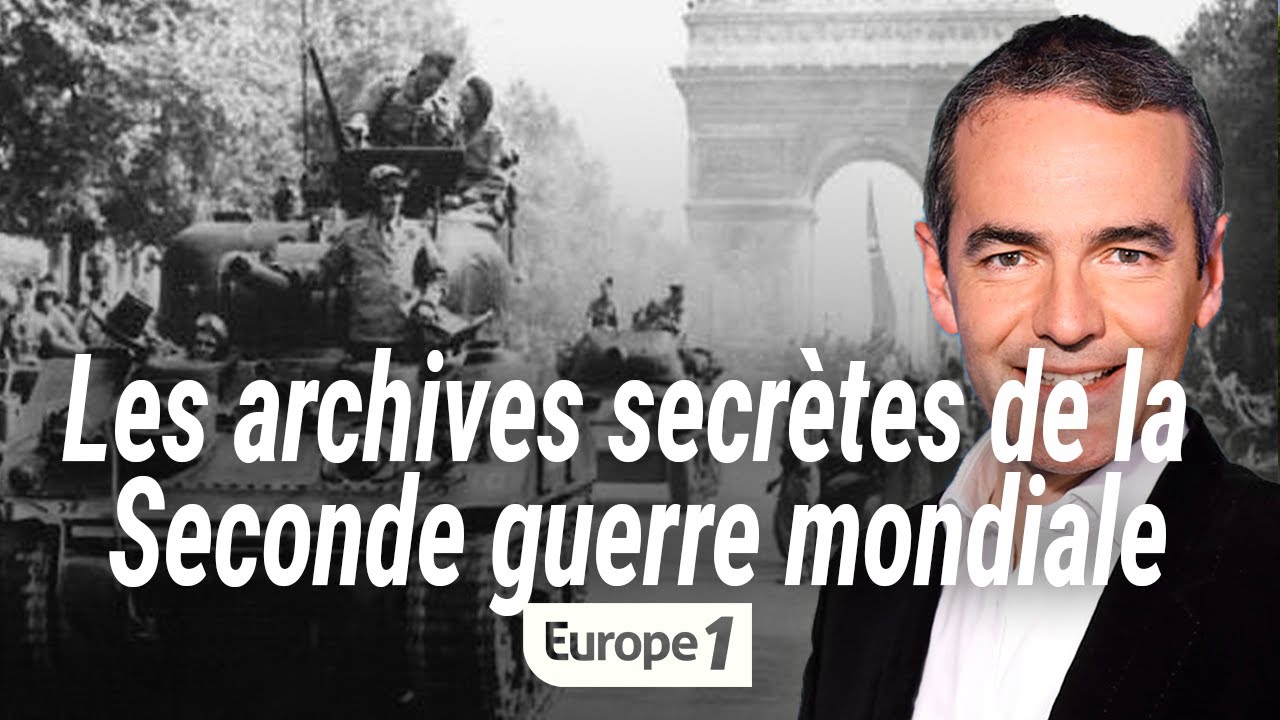 Au coeur de l'histoire : Les archives secrètes de la Seconde guerre mondiale (Franck Ferrand)