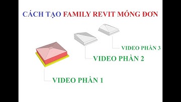 TẠO FAMILY MÓNG ĐƠN LỆCH TRONG REVIT-VIDEO PHẦN 3