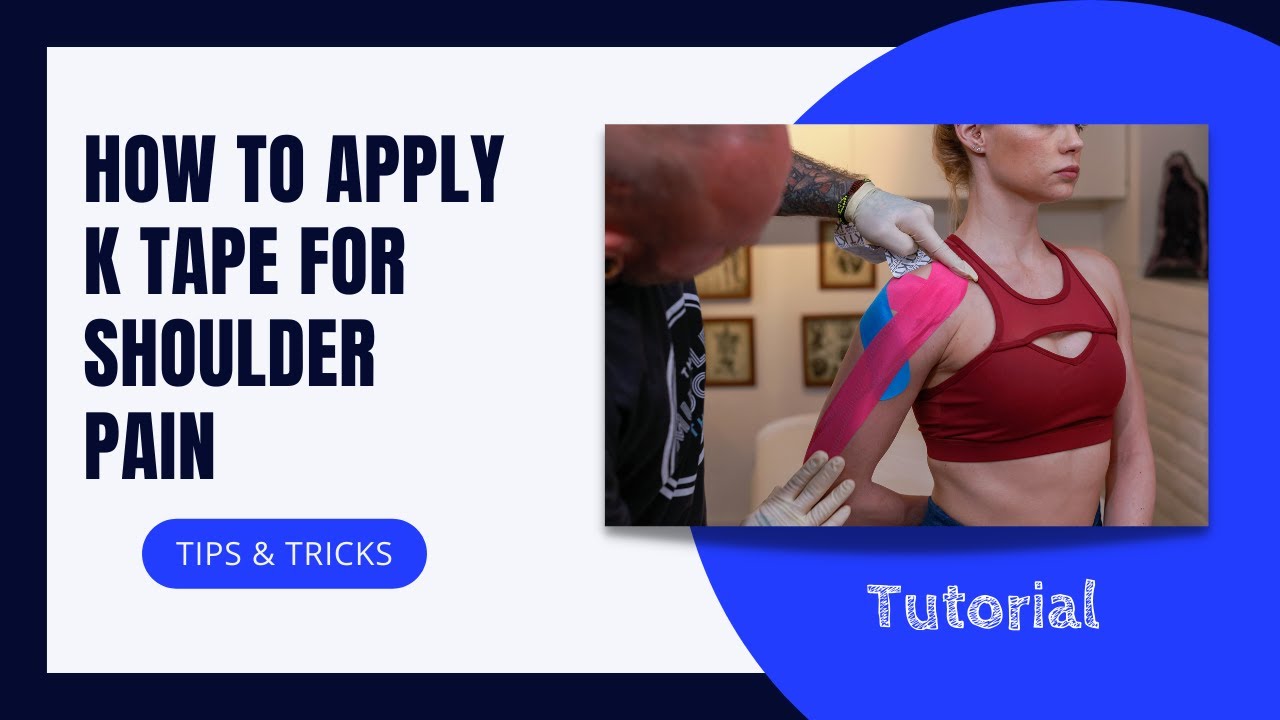 HOW TO APPLY K Tape for Shoulder Pain Ask The Muscle Doc YouTube