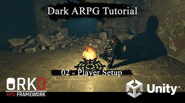 Dark ARPG ORK Framework 3 - 02 Player Setup