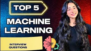 Top 5 Machine Learning Interview Questions You MUST Know in 2025 | ML interview Q/A