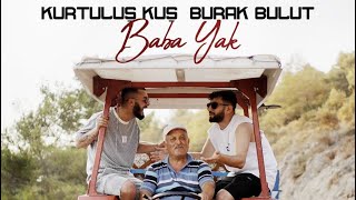 Kurtuluş Kuş & Butal Bulut - Baba Yak