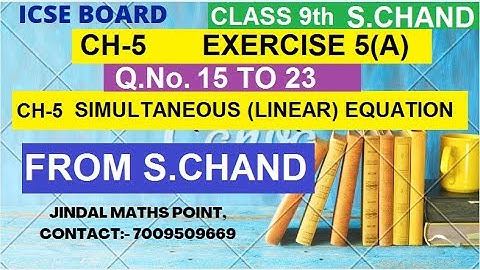 ICSE Ch-5 Simultaneous Linear Equations Ex-5(A) Q. No. 15-23 From S. Chand