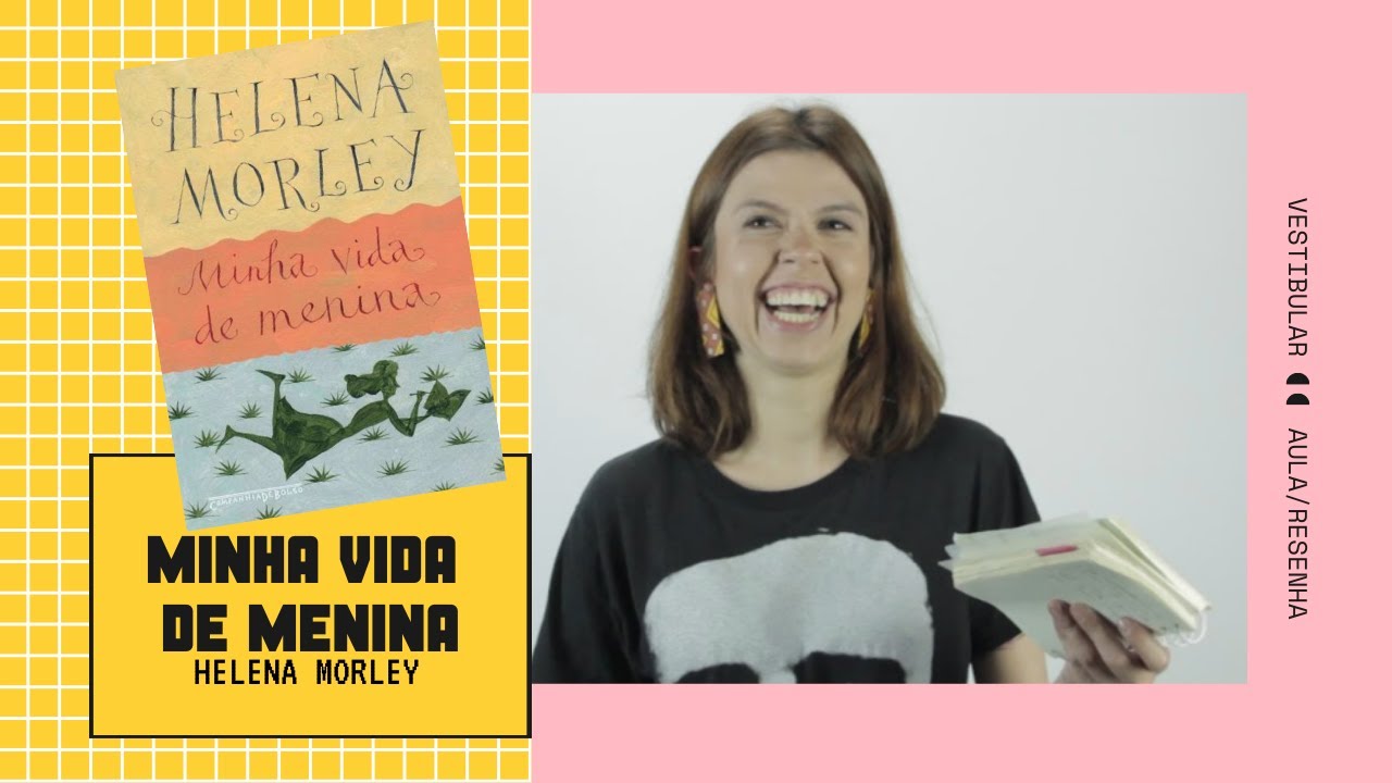 Resenha Minha Vida De Menina Helena Morley Lista Fuvest Youtube