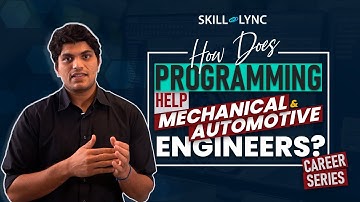 How does Programming help Mechanical & Automotive Engineers? | Skill-Lync