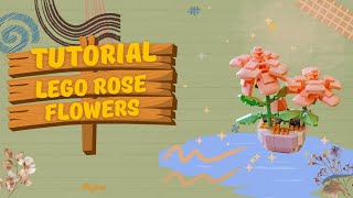 Tutorial Lego Bunga Mawar | Rose Flowers