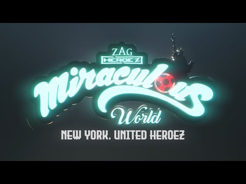 MIRACULOUS WORLD | ⭐ NEW YORK : OPENING SCENE 🗽
