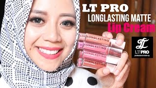 REVIEW DAN SWATCHES LT PRO LONGLASTING MATTE LIP CREAM  ❤︎ 8 SHADES ❤︎ MYMETIME