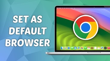 How to Set Google Chrome as Default Browser on Mac