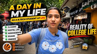 A Day in My Life as a B.Tech Student at LPU 🎓 | Reality of College Life #lpu
