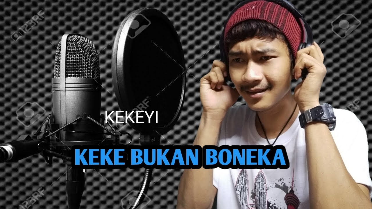 Keke Bukan Boneka Kekeyi Cover By Roy Hardiyan Youtube