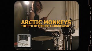 Arctic Monkeys - There’d Better Be A Mirrorball (Drum cover)