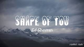 Ed Sheeran - Shape Of You (Lyrics)