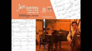 JAZZ AUDITORIA ONLINE 2020 納浩一&青柳誠「ピアノ＆ベース・デュオセミナー」”課題曲をリクエストしよう”