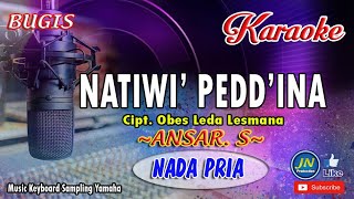 Natiwi Peddina_Bugis Karaoke Keyboard_Lirik Nada Pria