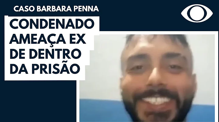 Caso Barbara Penna: homem que matou filhos ameaa e...