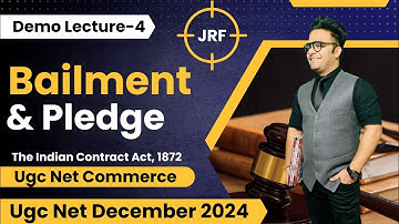 The Indian Contract Act 1872 || Bailment & Pledge || Commerce Ugc Net